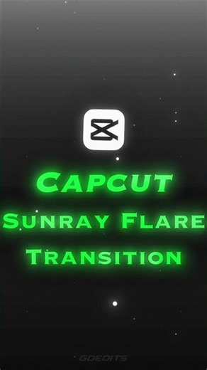 Capcut Sunrays Flare Transition Tutorial 🤯🚀📸