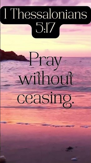 Pray Without Ceasing #faith #biblestudy