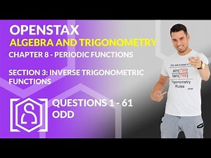 OpenStax: Algebra and Trigonometry - Chapter 8, Section 3 | Inverse Trigonometric Functions