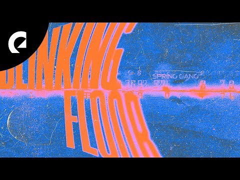 spring gang - Blinking Floor (Royalty Free Music)