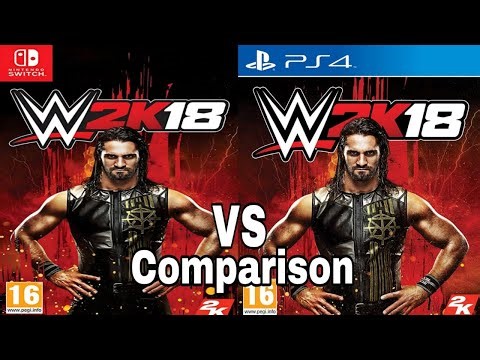 WWE 2k18 Nintendo Switch Vs PS4