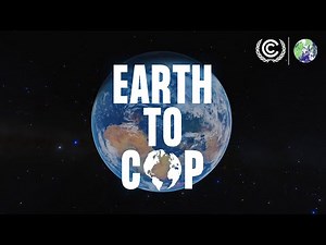 Earth To COP | #COP26 | UN Climate Change
