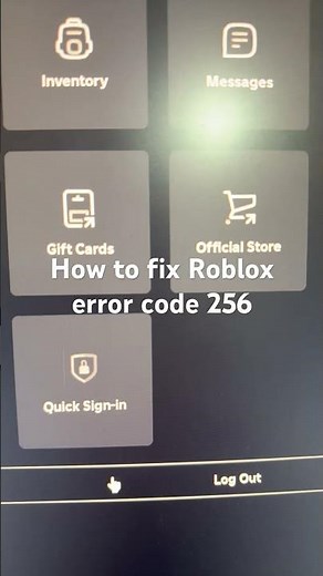 How to fix Roblox error code 256