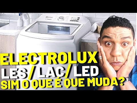 QUAL A DIFERENÇA DAS LAVADORAS ELECTROUX // O QUE MUDA DAS LES, LAC e LED