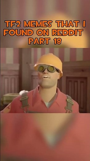 TF2 Memes that I found on Reddit Pt18 #tf2 #memes #teamfortress2 #fypシ #shorts #tf2memes