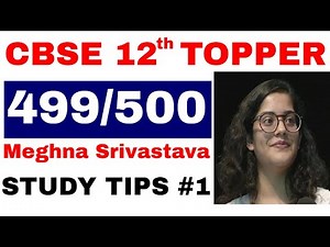 CBSE Class 12 Topper Meghna Srivastava || Study Tips || Study tips by CBSE Topper Meghna Srivastava