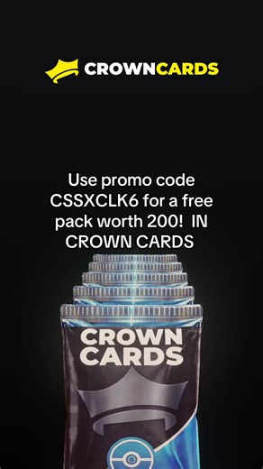 USE PROMO CODE CSSXCLK6 IN CROWN CARDS TO CLAIM A FREE PACK WORTH $200! #crowncards #pokemon #viral