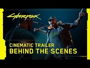 Cyberpunk 2077 — Official E3 2019 Cinematic Trailer | Behind the Scenes