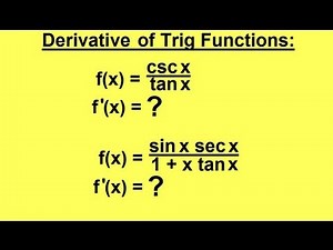 Calculus - Derivatives of Trigonometric Functions (2 of 2)
