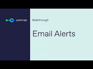 How to Use Email Alerts on Patsnap