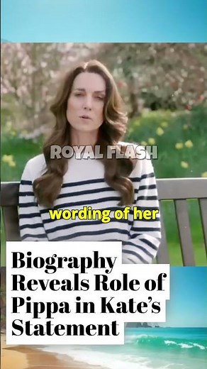 Biography Reveals Role of Pippa in Kate’s Statement #PrincessCatherine #royalfamily