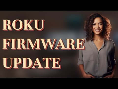 How Do I Find Roku Firmware Updates for Security Fixes?