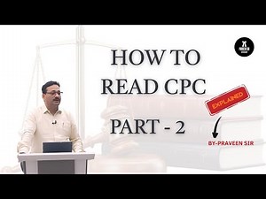 CPC Part 2 कैसे पढ़ें? | Important Orders & Sections Tricks | Law Students