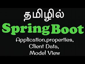 Spring Boot in Tamil -6 - application.properties, Client Data, Model View- Muthuramalingam Payilagam