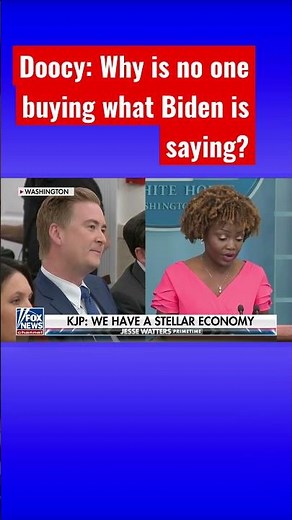 Peter Doocy presses Karine Jean-Pierre on the economy #shorts