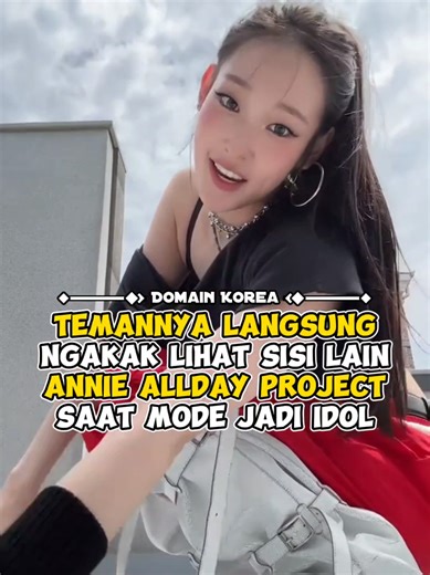 Temannya langsung ngakak lihat sisi lain Annie ALLDAY PROJECT saat mode jadi Idol #kpop #shorts