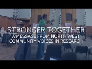 Stronger Together - A Poem for the North West | Community Voices in Research