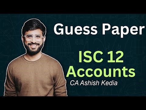ISC 12 Accounts Guess Paper | Most Important Class 12 ISC Accounts Questions | Paper Solving