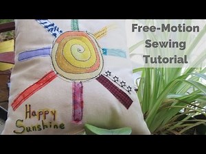 Free-Motion Sewing Tutorial