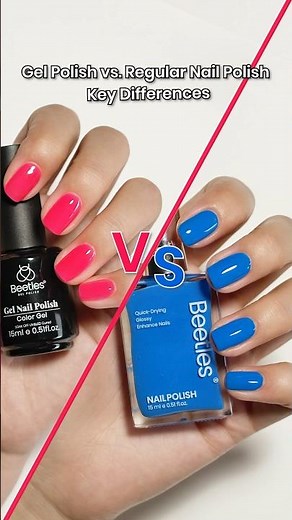 ✨Gel Polish vs. Regular Nail Polish💅