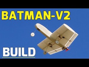 Batman V2 Build - All EPP Ultra Durable Pusher RC Plane Kit - Super fast Assembly and easy to fly.