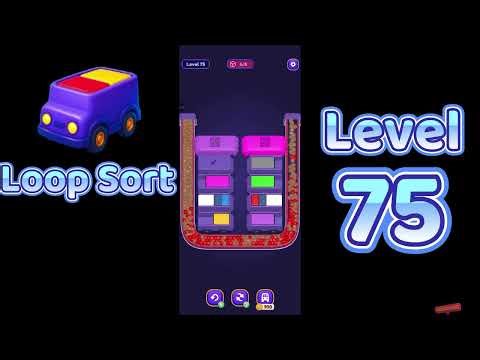 Loop Sort Level 75 Walkthrough 🚚 | Truck Puzzle Challenge | Mini Boss