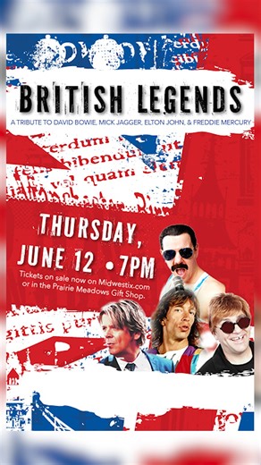 90 reactions · 12 shares | The British Legends Show hits the Finish Line Show Lounge on Thursday, June 12, at 7pm! Don’t miss a moving tribute to David Bowie, Mick Jagger, Elton John, and Freddie Mercury. Get your tickets now at https://tinyurl.com/3d83nwp7 or the Prairie Meadows Gift Shop, while supplies last. Must be 21 or older to attend. | Prairie Meadows Casino, Racetrack & Hotel | Facebook