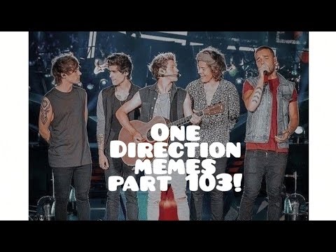 One Direction memes part 103! Enjoyy