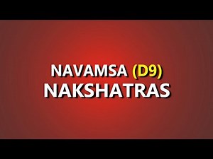 Understanding Navamsa D9 Nakshatras in Vedic Astrology Part 1