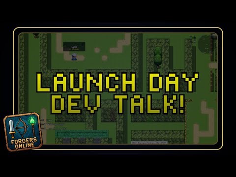 Launch Day Dev Talk | Forgers Online