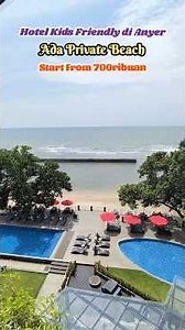 ASTON ANYER BEACH HOTEL | Hotel Kids Friendly | Harga Terjangkau ada Private Beach #astonanyer