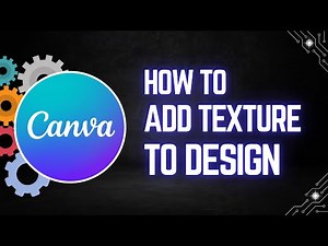 How to Add Texture to Your Design in Canva