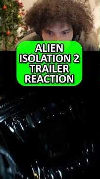 Alien Isolation 2 Trailer Reaction... #alienisolation