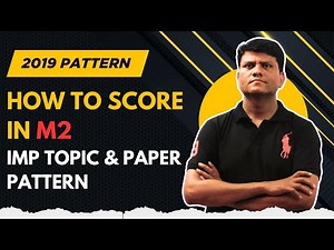 How To Score In M2 | Paper Pattern & IMP | 2019 Pattern | #engineering #sppu #sppuexam #m2 #ytvideo