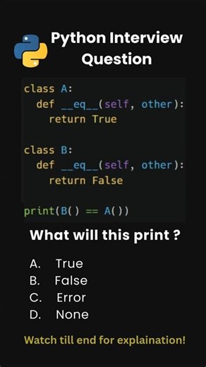 Day 53 | Python Interview Questions | Why B() == A() Is True 🔥 #python #shorts