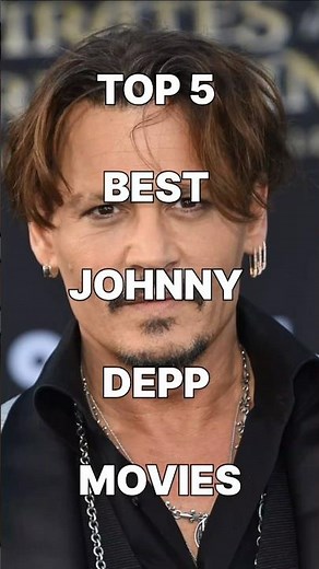 Top 5 Best Johnny Depp Movies Ever Made 🎥🔥 | Must-Watch Films