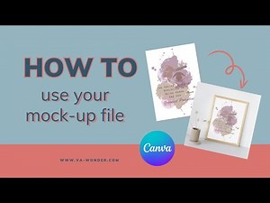 How to use your mock up file | Canva Tutorial