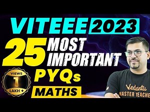 VITEEE 2023: 25 Most Important Questions| Maths | Harsh Sir ‪@VedantuMath‬