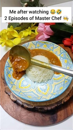 Me after watching 2 episodes of master chef 🤣🧑‍🍳#shorts #youtubeshorts #ytshorts #rajmachawal #viral