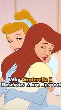 Why Cinderella 2 Deserves More Respect？