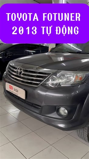 2.3K views · 26 reactions | TOYOTA FOTUNER 2013 TỰ ĐỘNG 385 TR | Duy Mua Bán ÔTÔ CŨ SÀI GÒN | Facebook