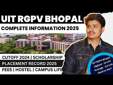 UIT RGPV Bhopal Review 2025 | UIT RGPV Cutoff, Placement 2025, fee, campus life, hostel |mp dte 2025