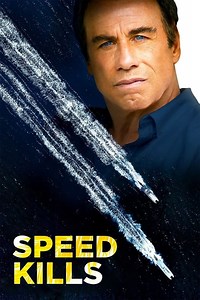 Stream Speed Kills (2018): Find it on Netflix, Prime Video, Hulu & more