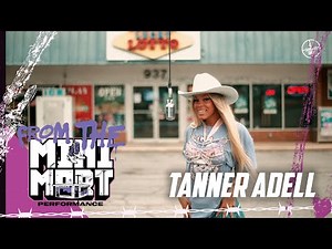 Tanner Adell - Buckle Bunny | From The Block [MINI MART] Performance 🎙