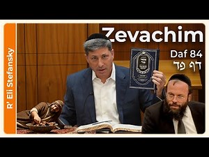 Daf Yomi Zevachim Daf 84 by R' Eli Stefansky