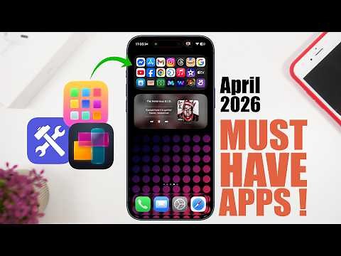 MUST HAVE iPhone Apps - April 2026 !