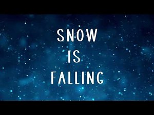 Snow Is Falling - Lyric Video - Accompaniment Track