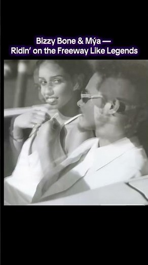 Bizzy Bone & Mya — Ridin’ on the Freeway Like Legends #bonethugsnharmony #freeway #bizzybone #hiphop