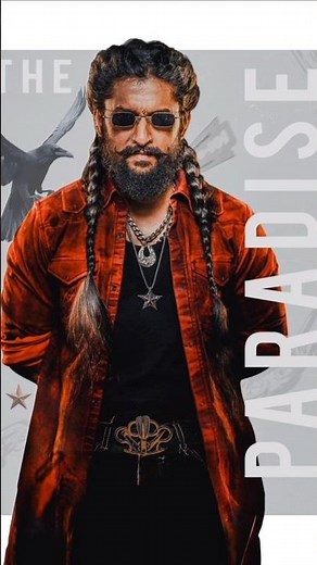 Naani on fire❤️‍🔥🔥#fire #trending #ytshorts #telugu #south #movie #paradise#reels #song#viral#india