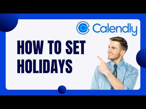 How to Set Holidays in Calendly | Step-by-Step Guide 2026